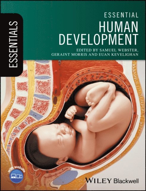 Euan Kevelighan, Geraint Morris, Samuel Webster - Essential Human Development, E-bok