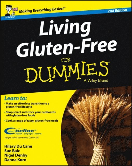 Danna Korn, Nigel Denby, Sue Baic, Hilary Du Cane - Living Gluten-Free For Dummies, UK Edition, E-bok
