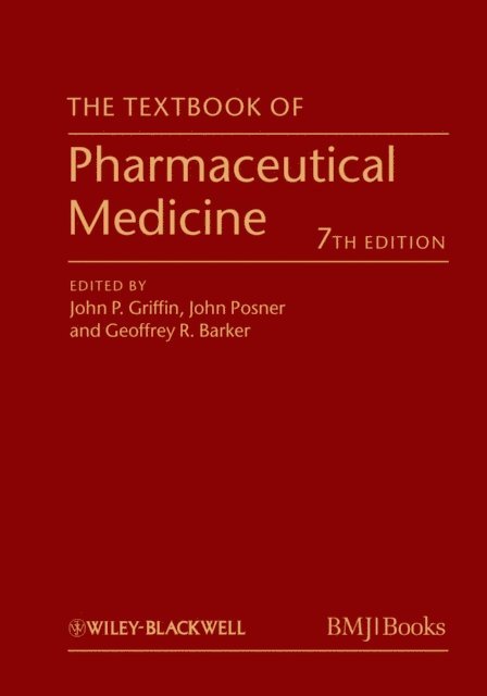 Geoffrey R. Barker, John Posner, John P. Griffin - Textbook of Pharmaceutical Medicine, E-bok