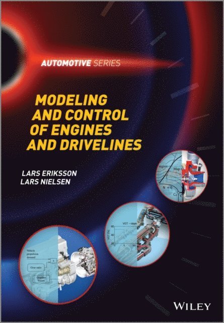 Lars Nielsen, Lars Eriksson - Modeling and Control of Engines and Drivelines, E-bok