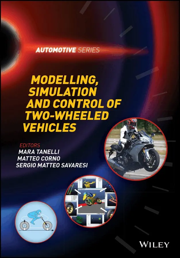 Mara Tanelli, Matteo Corno, Sergio Saveresi - Modelling, Simulation and Control of Two–Wheeled Vehicles. Tillgänglighet: Tillfälligt slut