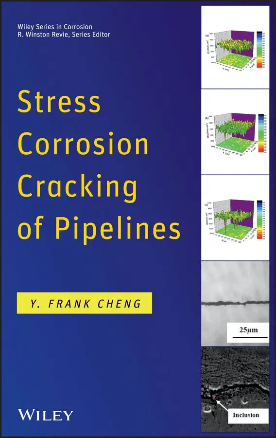 Y. Frank Cheng - Stress Corrosion Cracking of Pipelines. Tillgänglighet: Tillfälligt slut