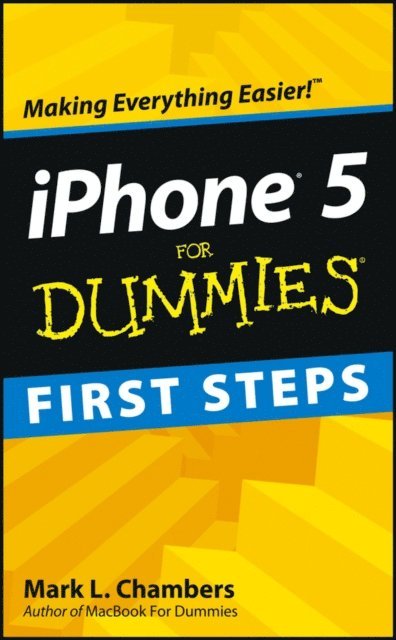 Mark L. Chambers - iPhone 5 First Steps For Dummies, E-bok