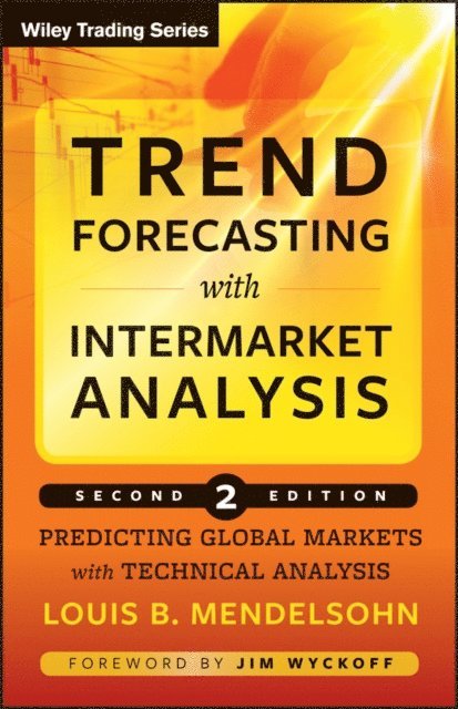Louis B. Mendelsohn - Trend Forecasting with Intermarket Analysis, E-bok