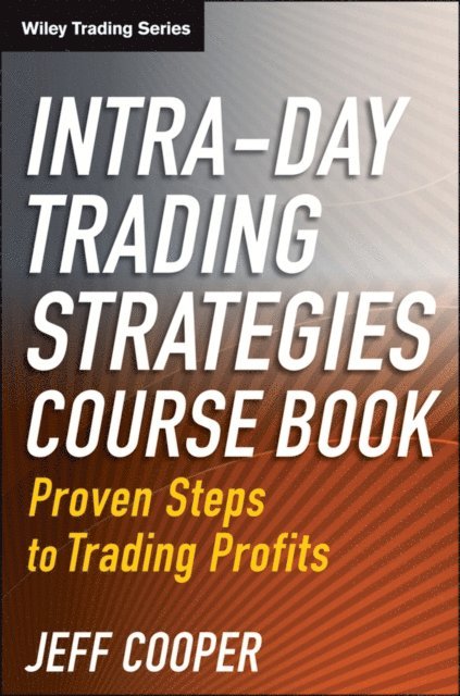Jeff Cooper - Intra-Day Trading Strategies, E-bok