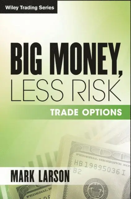 Mark Larson - Big Money, Less Risk, E-bok. Tillgänglighet: Lägg i varukorg