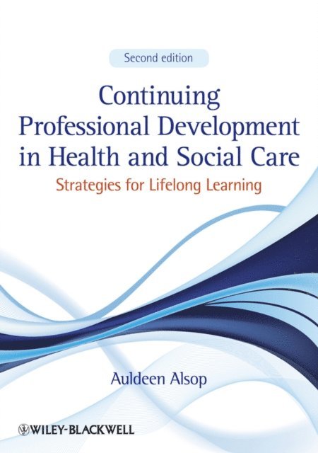 Auldeen Alsop - Continuing Professional Development in Health and Social Care, E-bok