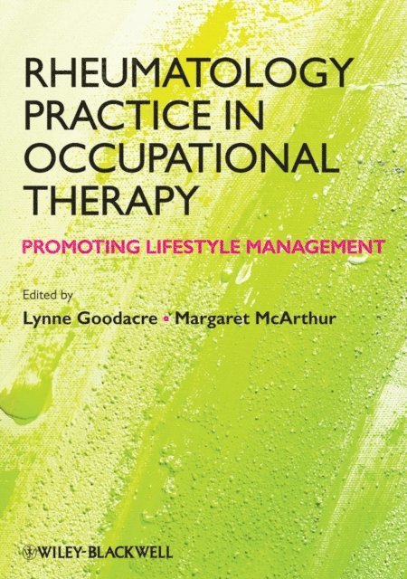 Margaret McArthur, Lynne Goodacre - Rheumatology Practice in Occupational Therapy, E-bok. Tillgänglighet: Lägg i varukorg