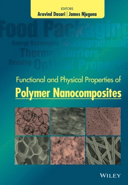 James Njuguna, Aravind Dasari - Functional and Physical Properties of Polymer Nanocomposites, E-bok