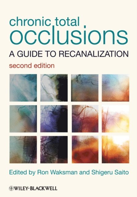 Shigeru Saito, Ron Waksman - Chronic Total Occlusions, E-bok
