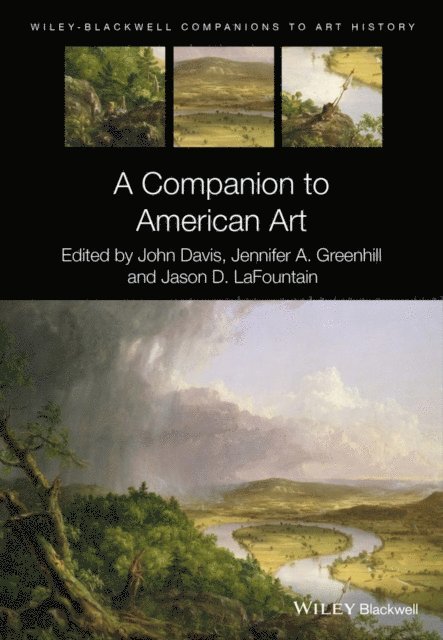 Jason D. LaFountain, Jennifer A. Greenhill, John Davis - Companion to American Art, E-bok