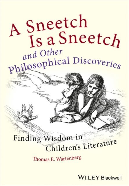 Thomas E. Wartenberg - Sneetch is a Sneetch and Other Philosophical Discoveries, E-bok