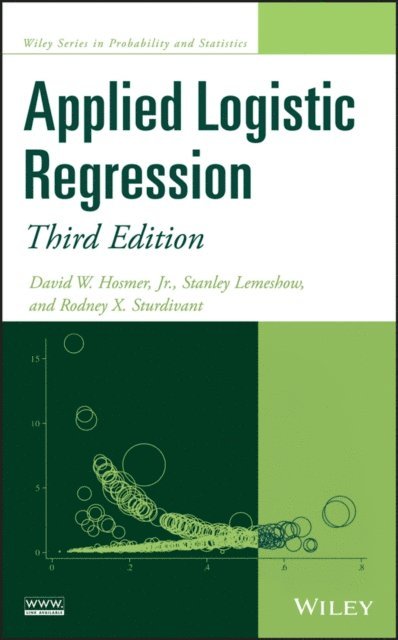 Rodney X. Sturdivant, Stanley Lemeshow, Jr. David W. Hosmer - Applied Logistic Regression, E-bok