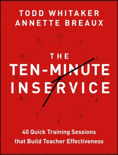 Annette Breaux, Todd Whitaker - Ten-Minute Inservice, E-bok