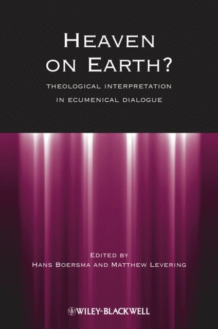 Matthew Levering, Hans Boersma - Heaven on Earth?, E-bok