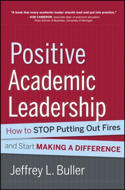Jeffrey L. Buller - Positive Academic Leadership, E-bok