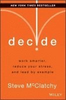 Steve McClatchy - Decide, Inbunden