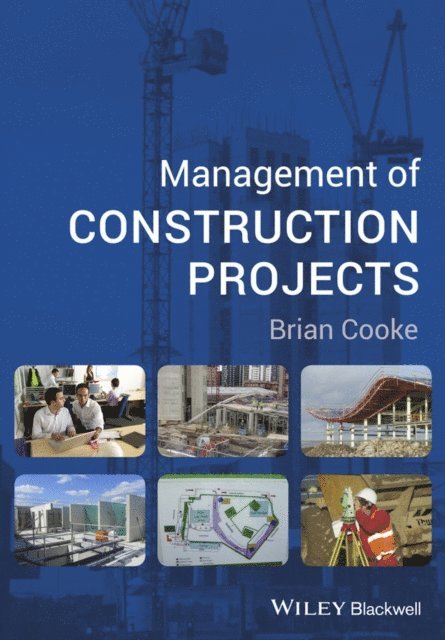 Brian Cooke - Management of Construction Projects, E-bok