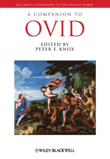 Peter E. Knox - Companion to Ovid, E-bok