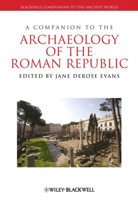 Jane DeRose Evans - Companion to the Archaeology of the Roman Republic, E-bok