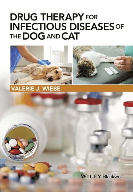 Valerie J. Wiebe - Drug Therapy for Infectious Diseases of the Dog and Cat, E-bok