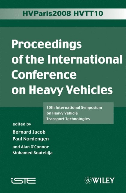 Mohamed Bouteldja, Alan O'Connor, Paul Nordengen, Bernard Jacob - Proceedings of the International Conference on Heavy Vehicles, HVTT10, E-bok