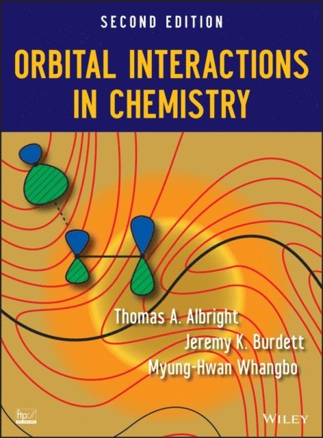 Myung-Hwan Whangbo, Jeremy K. Burdett, Thomas A. Albright - Orbital Interactions in Chemistry, E-bok