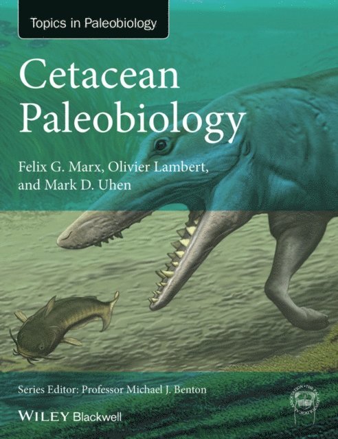 Mark D. Uhen, Olivier Lambert, Felix G. Marx - Cetacean Paleobiology, E-bok