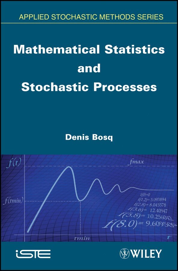 D Bosq - Mathematical Statistics and Stochastic Processes. Tillgänglighet: Tillfälligt slut