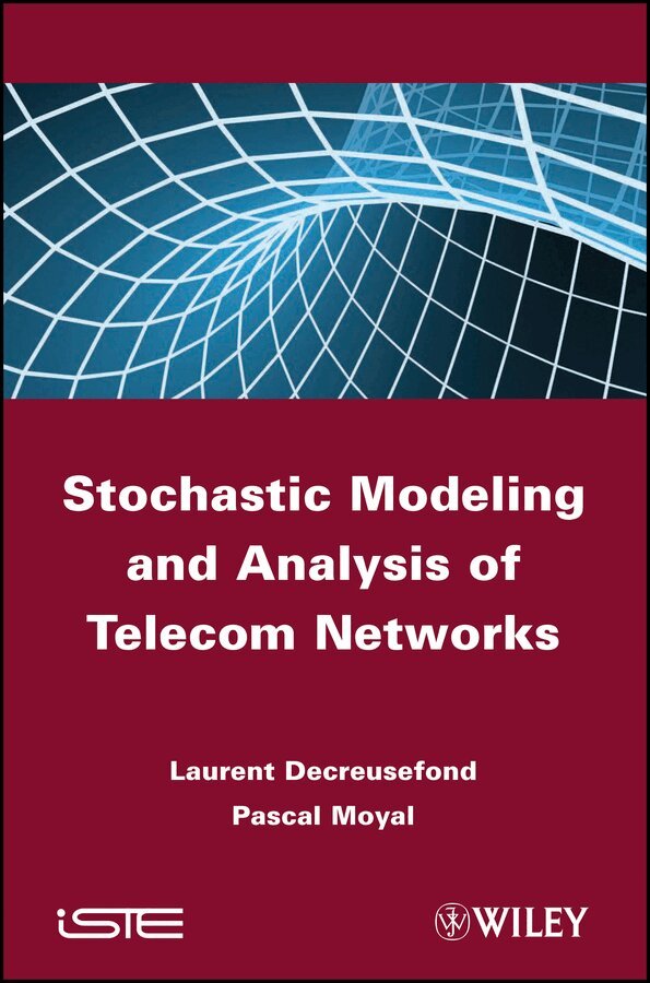 L Decreusefond - Stochastic Modeling and Analysis of Telecoms Networks. Tillgänglighet: Tillfälligt slut