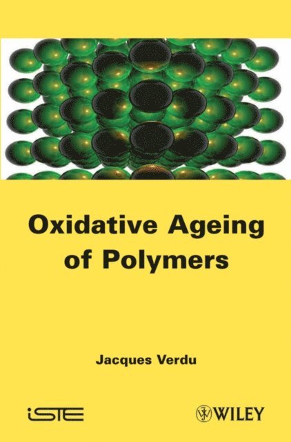 Jacques Verdu - Oxydative Ageing of Polymers, E-bok