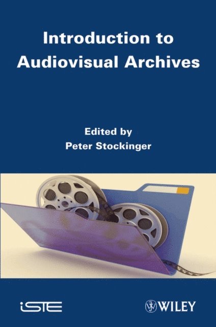 Peter Stockinger - Introduction to Audiovisual Archives, E-bok