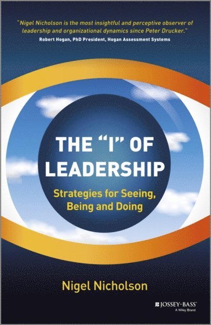 Nigel Nicholson - &quote;I&quote; of Leadership, E-bok