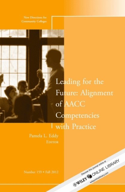 Pamela L. Eddy - Leading for the Future: Alignment of AACC Competencies with Practice, E-bok. Tillgänglighet: Lägg i varukorg