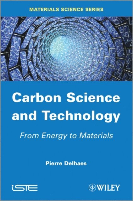 Pierre Delhaes - Carbon Science and Technology, E-bok