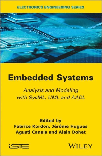 Alain Dohet, Agusti Canals, J r me Hugues, Fabrice Kordon - Embedded Systems, E-bok