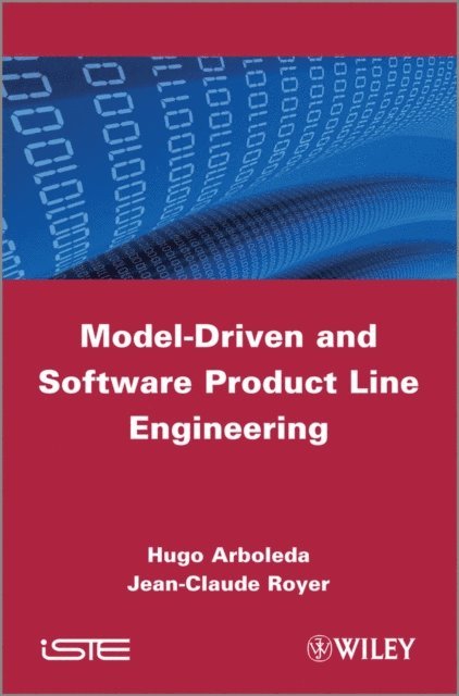 Jean-Claude Royer, Hugo Arboleda - Model-Driven and Software Product Line Engineering, E-bok