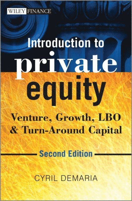 Cyril Demaria - Introduction to Private Equity, E-bok