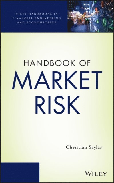 Christian Szylar - Handbook of Market Risk, E-bok