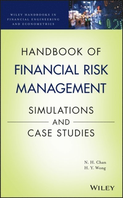 Hoi Ying Wong, Ngai Hang Chan - Handbook of Financial Risk Management, E-bok
