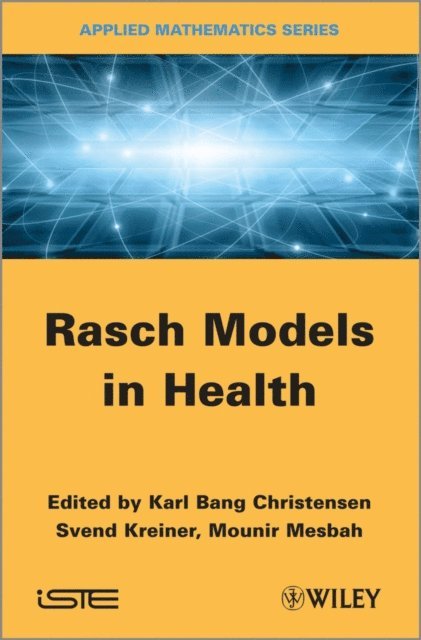 Mounir Mesbah, Svend Kreiner, Karl Bang Christensen - Rasch Models in Health, E-bok