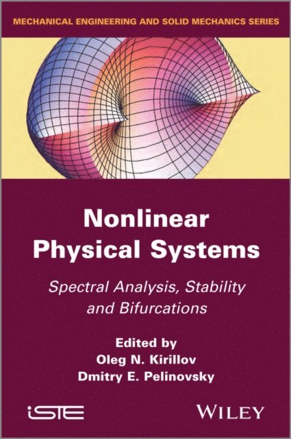 Dmitry E. Pelinovsky, Oleg N. Kirillov - Nonlinear Physical Systems, E-bok