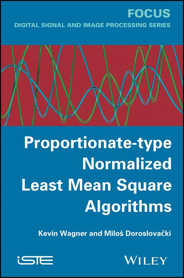 K Wagner - Proportionate–type Normalized Least Mean Square Algorithms. Tillgänglighet: Tillfälligt slut