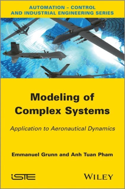 Tuan Anh Pham, Emanuel Grunn - Modeling of Complex Systems, E-bok