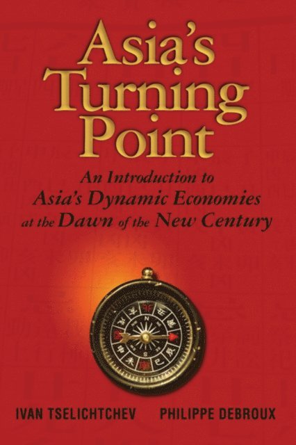 Philippe Debroux, Ivan Tselichtchev - Asia's Turning Point, E-bok