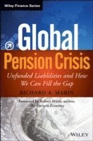 Richard A. Marin - Global Pension Crisis, Inbunden