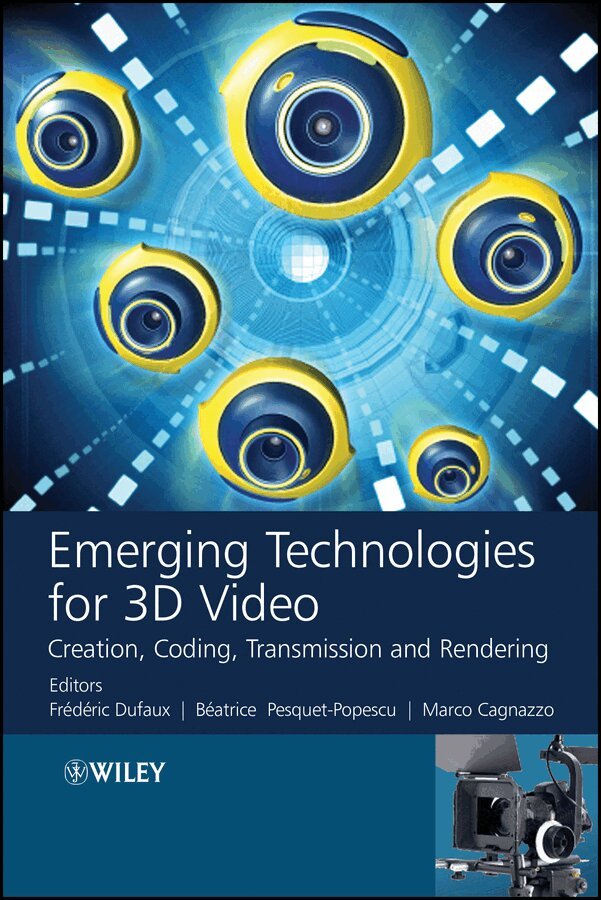 Frederic Dufaux, Béatrice Pesquet-Popescu, Marco Cagnazzo - Emerging Technologies for 3D Video – Creation, Coding, Transmission and Rendering. Tillgänglighet: Tillfälligt slut