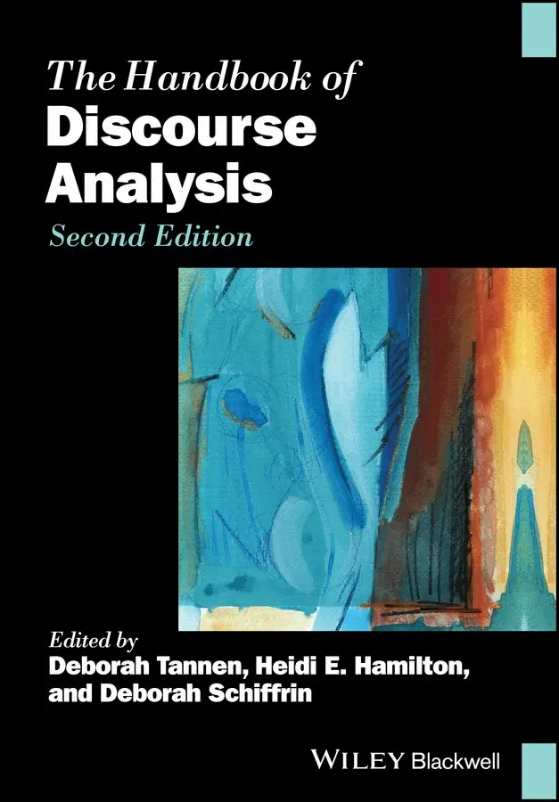 Deborah Tannen, Heidi E. Hamilton, Deborah Schiffrin - Handbook of Discourse Analysis. Tillgänglighet: Tillfälligt slut