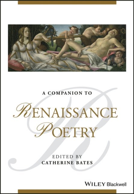 Catherine Bates - Companion to Renaissance Poetry, E-bok