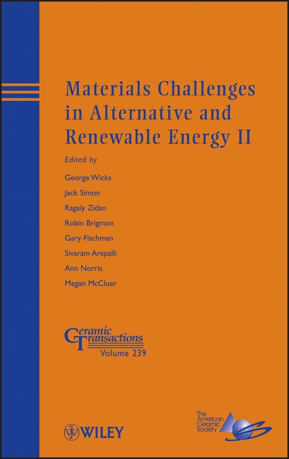 G Wicks - Materials Challenges in Alternative and Renewable Energy II – Ceramic Transactions V239. Tillgänglighet: Tillfälligt slut